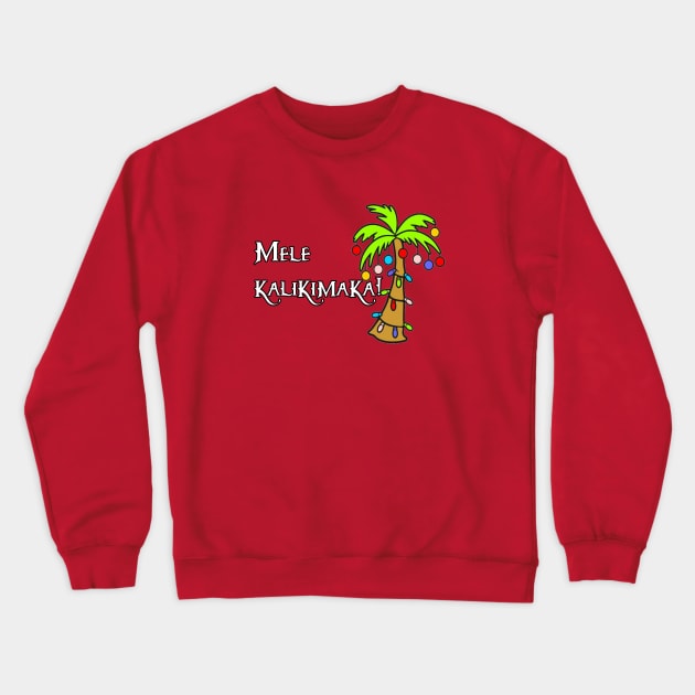 Mele Kalikimaka Crewneck Sweatshirt by Kleiertees